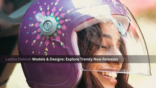 Ladies Helmet Models and Designs