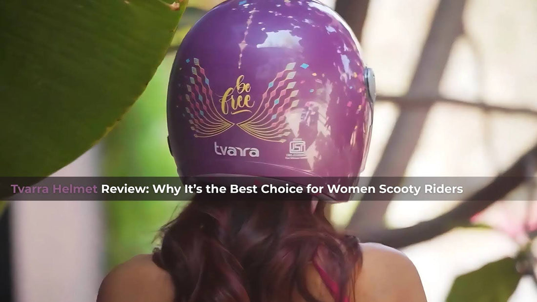 Tvarra Helmet Review: Why It’s the Best Choice for Women Scooty Riders